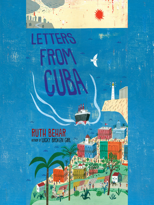 Title details for Letters from Cuba by Ruth Behar - Wait list